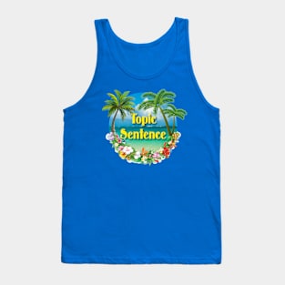 Topic Sentence Tank Top